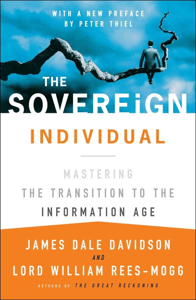 The Sovereign Individual - Mastering the Transition to the Information Age